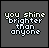pixelated text icons displaying 'you shine brighter than anyone' with animated color changes