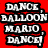 A red with 'DANCE BALLOON MARIO DANCE' text appears alongside a pixelated Mario figure in various poses
