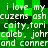 Green pixelated background with white text repeating 'i love my cuzens ashcuzens ash caity.tori caity.tori coleb.johrcoleb.johr and connerand conner' in two identical horizontal