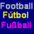 four colored displays text variations for 'football' in multiple languages and a phrase, with pixelated fonts on solid backgrounds