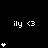 Pixel art displays 'ily <3' text with heart stacks on black background; hearts animate in vertical