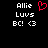 A black background displays white text reading 'Allie', 'Luvs', and 'BC! <3' with a red pixelated heart symbol above the right-side text block.