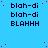 Blue background with repeated text 'blah-di' and 'BLAHHH' in black pixelated font, scattered red dots, and a gray rectangle in the bottom-right corner.