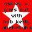 Red background with white star and black text reading 'ashley k. goes out with bob kerly ahehehaha' in pixelated font.