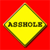 Yellow diamond-shaped sign with dark border on red background, displaying pixelated text "ASSHOLE" in dark letters.