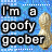 A 4-frame animated contact sheet showing a peanut-shaped mascot with text "I'm a goofy goober" on a blue pixelated background, each frame displaying the same static image of the mascot and text.
