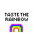 Pixelated rainbow graphic with 'TASTE THE RAINBOW' text in varying color schemes across six positions