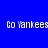 Blue background with four instances of 'Go Yankees' text in pixelated white font, two showing a dark circular gradient overlay on the bottom-left.