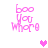 Pixelated pink text 'boo you whore' appears in four corners with a central heart that changes color and position across frames.