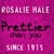 A static image with a pink background displaying repeated text elements including 'ROSALIE MALE', 'Prettier than you', and 'SINCE 1915' in various fonts.