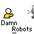 Pixel art animation of a yellow figure and gray robot interacting with red splatters, text 'Damn Robots' below each frame.