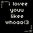Pixelated text and symbols on black background with animated star effects, displaying 'i lovee youu likee whoaa<3' in white.