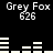 Pixelated text and bar graphs on black background with repeated 'Grey Fox 626' text and white horizontal bars in two
