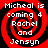 Red and black spiral background with white text reading "Michael is coming 4 Rachel and Jensyn" in four identical quadrants.