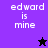 Pixelated text 'edward is mine' on purple and black backgrounds with a black star and purple star icon.