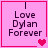 Four pink square with red borders display "Love Dylan Forever" text and heart symbols, showing animation changes in heart count