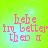 Pixelated pink text on a bright green background with light blue gradient, displaying 'hehe im better then i' in four identical quadrants.