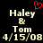 Pixelated text displays 'Haley & Tom 4/15/08' with a red heart symbol above the left side, on black background.