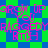 Pixelated text in pink and blue on a green-and-blue checkered background, with repeated phrases 'GROW UP', 'You', 'RAGGEDY RAGGEDY', and 'BTOH' visible.