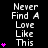 Black background with white text reading "Never Find A Love Like This" and pink heart symbols in a pattern, showing animation changes across observations