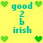 Yellow background with green heart icons and cyan text reading 'good 2 b irish' arranged in a pattern