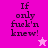 A four- of pixelated text reading "If only fuck'n knew!" with a star symbol, using pink and purple hues