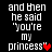 Pixelated text on black background reads "and then he said 'you're my princess'" with red heart symbols replacing the final quotation mark in some instances.