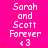 Pixelated pink background with white text "Sarah and Scott Forever <3" repeated three times vertically, each instance accompanied by red heart symbols on the left side.