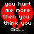 Two identical red broken heart shapes with white text on black background, each displaying 'you hurt me more then you think you did....' in pixelated font.