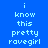 Blue background with light blue text reading "i know this pretty ravegirl" in pixelated font, with pink rectangular highlights shifting across different words in