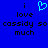 Blue background with black text reading "i love cassidy so much" and a cyan heart symbol above the text.