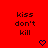 Red background with repeated text 'kiss don't kill' and blue pixelated hearts in a pattern