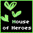 Green heart and leaf symbols above 'House of Heroes' text on black background with green border.