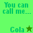 Green pixelated text displays 'You can call me...' above 'Cola' with a star symbol, showing animation changes between frames.
