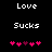 Pixelated text 'Love' and 'Sucks' above pink heart symbols on black background, with animation changing heart colors.