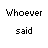 Pixelated text displays 'Whoever said sunshine makes you happy never kissed in the rain' with yellow and blue highlights on specific words.