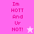 Pixelated text 'Im HOTT And Ur HOT!' on pink background with star icon, two color variations shown.