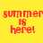 Red pixelated text 'summer is here!' on yellow background with pink horizontal bars shifting across frames.