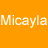 Six colored display the text 'Micayla' in white pixelated font, with one gray empty