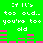 Green background with white text repeating 'If it's too loud... you're too old' and pink audio equalizer bars changing shape across frames.