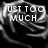 Black-and-white abstract swirls with pixelated text overlays reading "JUST TOO MUCH" and "EMONESS!" in the top section, and "SQUEEK!!!" repeated in the bottom section.