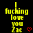 Yellow pixelated text on black background reads "I fucking love you Zac" with red heart symbol, arranged in of six identical with one gray at bottom right