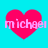 Four identical pink heart shapes on a cyan background, each containing the text 'michael' in light pink pixelated font.
