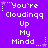Purple background with white pixelated text reading "You're Clouding Up My Mind..." repeated in a pattern, each instance framed by small stars and dotted lines
