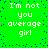 Green background with blue dots and white text reading "I'm not you average girl" repeated in four identical quadrants.