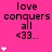 A bright pink background displays repeated text 'love conquers all <33..' with white star icons that increase in number vertically.