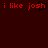 Red pixelated text on dark red background reads "i like josh" with a black heart symbol replacing the 'o' in 'josh', repeated twice.