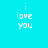 Four pixelated display "i love you" text in white on cyan, green, bright green, and light green backgrounds
