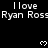 Black background with repeated white text 'I love Ryan Ross' and pixelated heart symbols in a pattern
