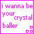 six displays the phrase "i wanna be your crystal baller" with varying text colors and small square icons below, set against a white background
